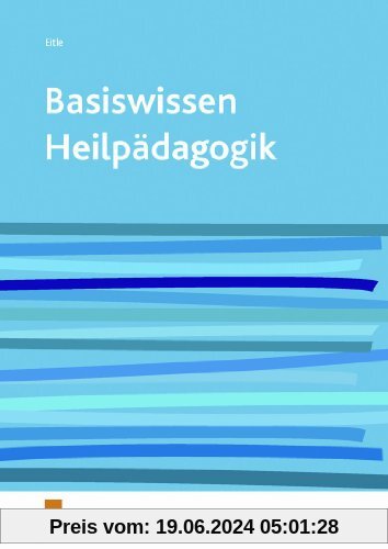 Basiswissen Heilpädagogik. Lehr-/Fachbuch